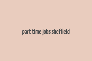 part time jobs sheffield