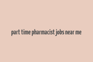 part time pharmacist jobs near me