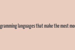 programming languages that make the most money