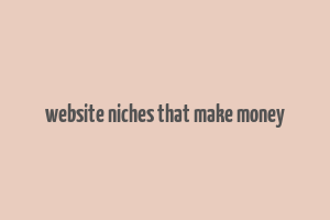 website niches that make money