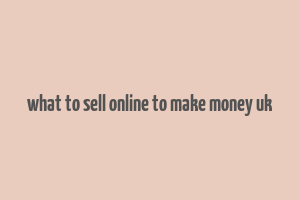 what to sell online to make money uk