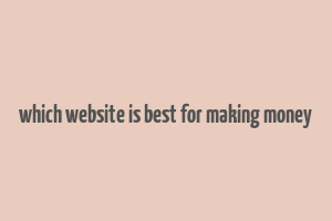 which website is best for making money