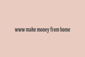 www make money from home