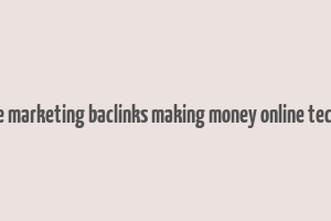 adsense affiliate marketing baclinks making money online technology hosting