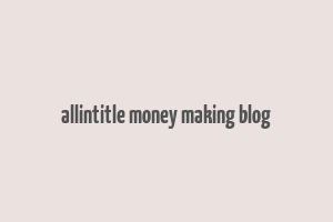 allintitle money making blog