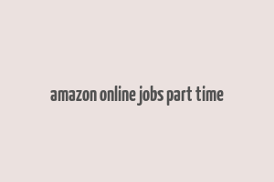 amazon online jobs part time