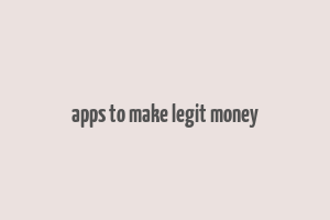 apps to make legit money