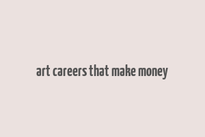 art careers that make money