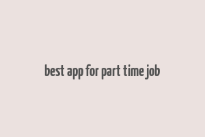 best app for part time job