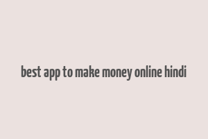 best app to make money online hindi