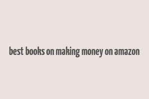 best books on making money on amazon