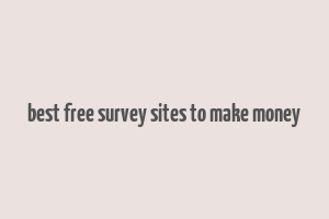 best free survey sites to make money