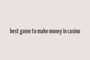 best game to make money in casino