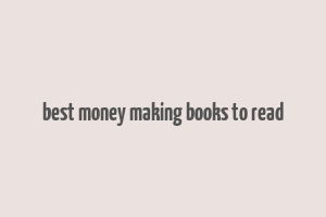 best money making books to read