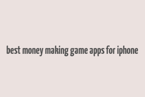 best money making game apps for iphone