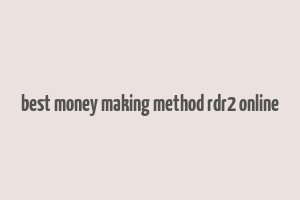 best money making method rdr2 online