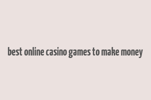 best online casino games to make money