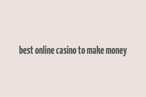 best online casino to make money