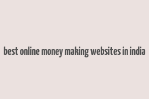 best online money making websites in india