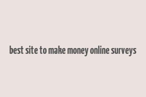 best site to make money online surveys