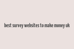 best survey websites to make money uk