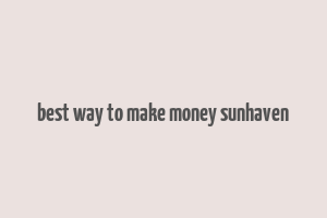 best way to make money sunhaven