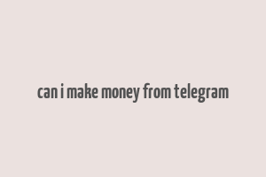 can i make money from telegram