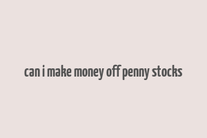 can i make money off penny stocks