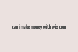 can i make money with wix com