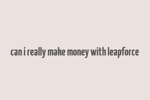 can i really make money with leapforce