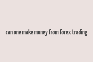 can one make money from forex trading