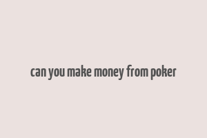 can you make money from poker