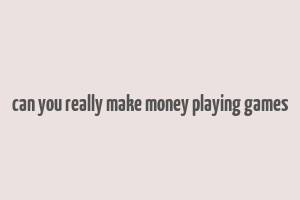 can you really make money playing games