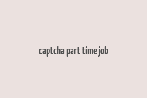 captcha part time job