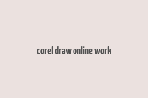 corel draw online work