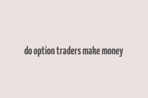 do option traders make money