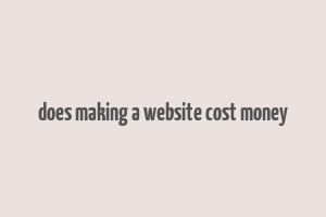 does making a website cost money