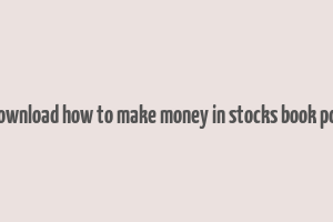 download how to make money in stocks book pdf