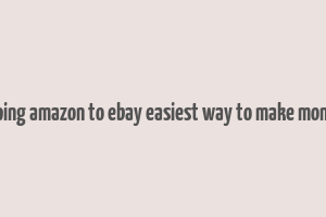 dropshipping amazon to ebay easiest way to make money online