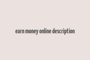 earn money online description