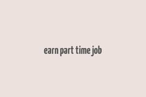 earn part time job