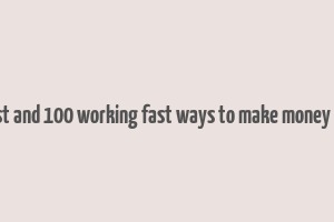 easiest and 100 working fast ways to make money online