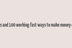 easyes and 100 working fast ways to make money online