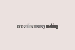 eve online money making