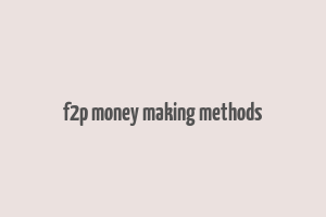 f2p money making methods