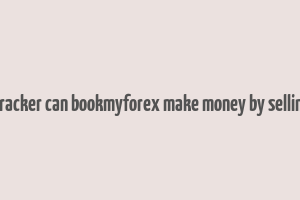 fintech tracker can bookmyforex make money by selling money