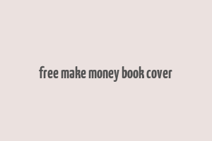 free make money book cover