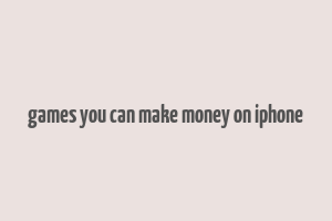 games you can make money on iphone