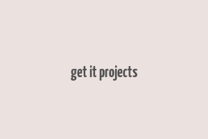 get it projects