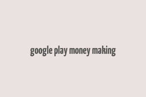 google play money making